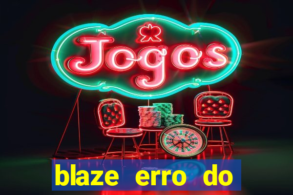 blaze erro do servidor interno
